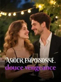Couverture du roman Amour empoisonné, douce vengeance