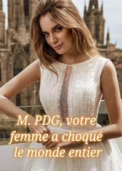 Couverture du roman M. PDG, votre femme a choqué le monde entier