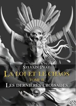 Couverture du roman La loi et le chaos - Tome 2: Les dernières croisades
