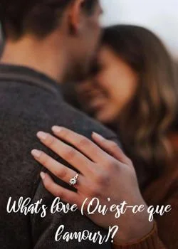 Couverture du roman What's love (Qu'est-ce que l'amour ?) 