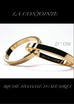 Couverture du roman LA CONJOINTE D'UN RICHE HOMME D'AFFAIRES
