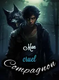 Couverture du roman Mon cruel compagnon
