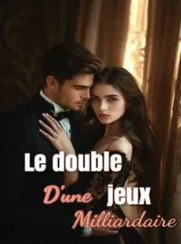 Le double jeux d'une milliardaire