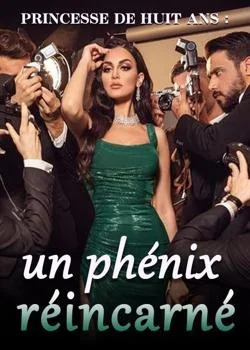 Couverture du roman Princesse de huit ans : un phénix réincarné
