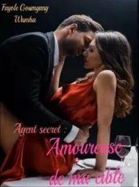 Couverture du roman Agent secret : amoureuse de ma cible