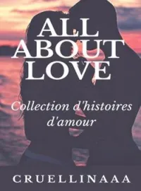 Couverture du roman ALL ABOUT LOVE