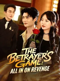 The Betrayer's Game: All In on Revenge(DUBBED)Mini Series