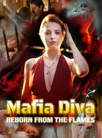 Mafia Diva: Reborn From The FlamesMini Series