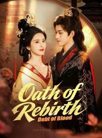 Oath of Rebirth, Debt of Blood (DUBBED)Mini Series