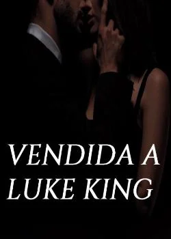 Portada de la novela Vendida a Luke King