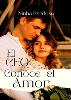Portada de la novela El CEO Conoce El Amor