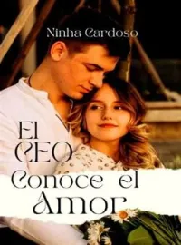 Portada de la novela El CEO Conoce El Amor