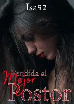 Portada de la novela Vendida al mejor postor