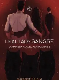 Portada de la novela Lealtad y Sangre