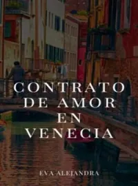 Portada de la novela Contrato de amor en Venecia