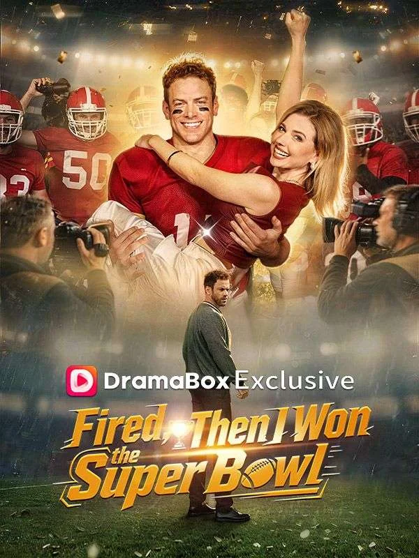 Fired, Then I Won the Super Bowl cover art