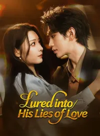 Lured into His Lies of LoveMini Series
