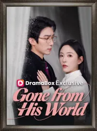 Gone from His WorldShort Dramas
