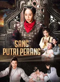 Sang Putri PerangDrama Pendek