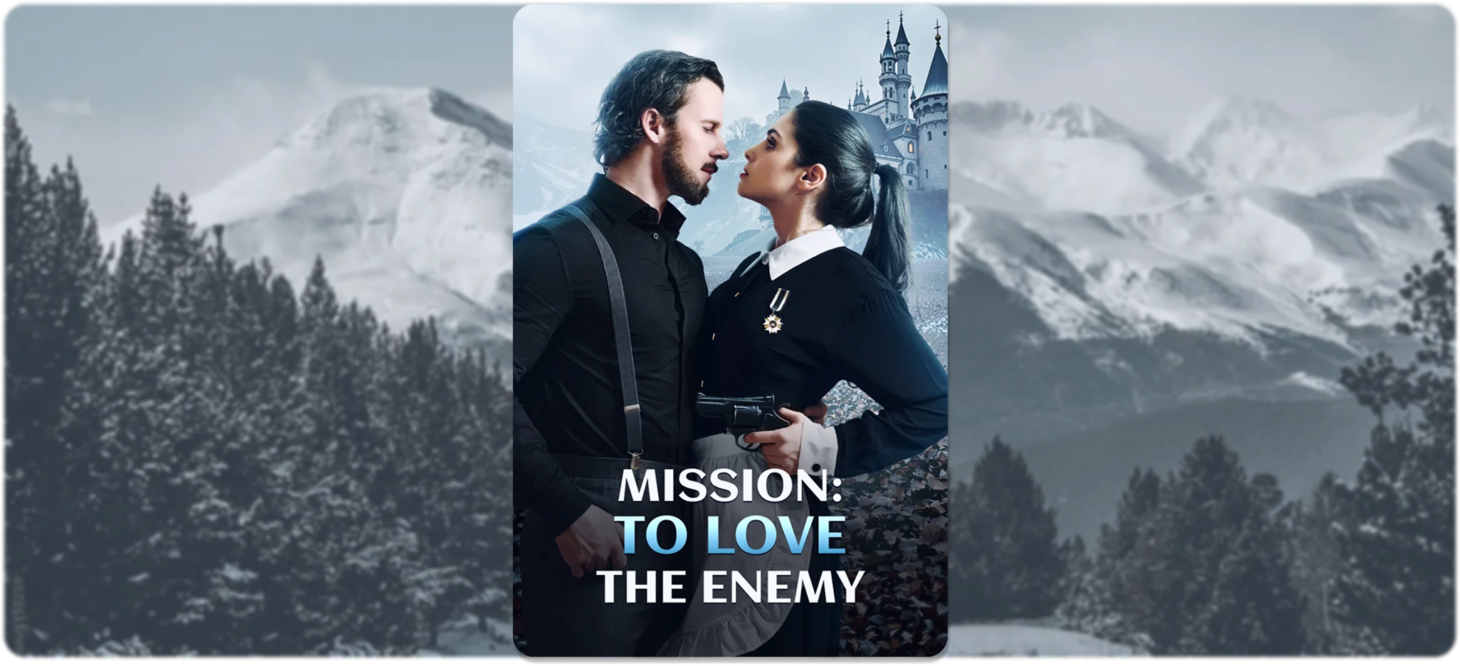 Mission: To Love the Enemy: A Lethal Dance of Loyalty and Forbidden Desire