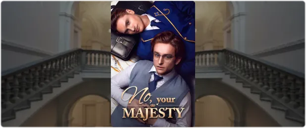 No, Your Majesty: A Ruthless Royal Obsession That Rewrites the BL Rules