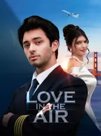 Love In The AirShort Dramas