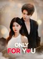 Only For You Review