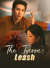 The Tycoon's LeashShort Dramas