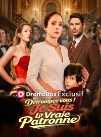 Détrompez-vous ! Je Suis La Vraie Patronne ( Doublé )Mini-dramas
