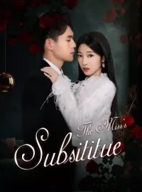 The Miss's SubsititueMini Series