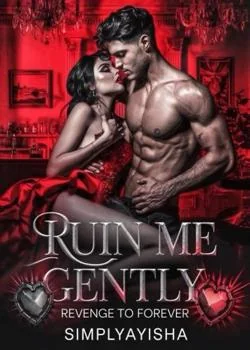 Ruin Me, Gently Novel Cover