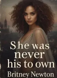 She was never his to own