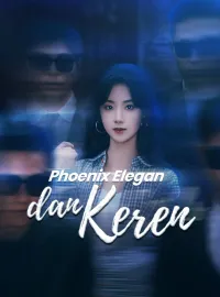 Phoenix Elegan dan KerenMini Seri