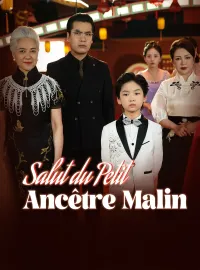 Salut du Petit Ancêtre MalinMini-dramas