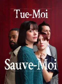 Tue-moi, sauve-moiMini-dramas