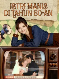 [Sulih Suara]Istri Manis Di Tahun 80-anDrama Pendek