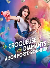 De Croqueuse de Diamants à Son Porte-BonheurMini-séries