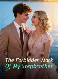The Forbidden Mark Of My StepbrotherShort Dramas