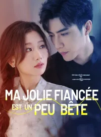 Ma jolie fiancée est un peu bêteMini-dramas