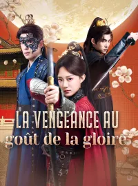 La vengeance au goût de la gloireMini-dramas