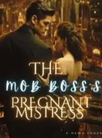 THE MOB BOSS'S PREGNANT MISTRESS Short Dramas