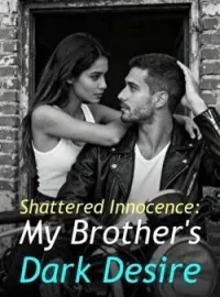 Shattered Innocence: My Brother's Dark Desire