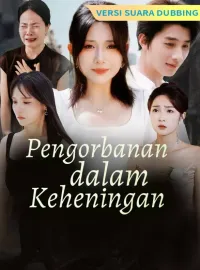 [Versi suara dubbing] Pengorbanan dalam KeheninganDrama Pendek