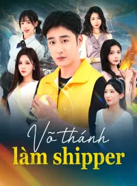 Võ thánh làm shipperPhim bộ ngắn