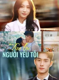 Tìm lại người yêu tôiPhim bộ ngắn