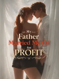 My Father Married Me Off for Profit Novel Cover