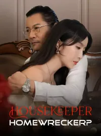 Housekeeper, Homewrecker?Mini Series
