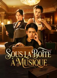 Sous la boîte à musiqueMini-dramas