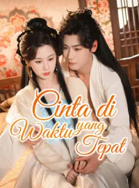 Cinta di Waktu yang TepatMini Seri