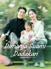 Dimanja Suami DadakanDrama Pendek